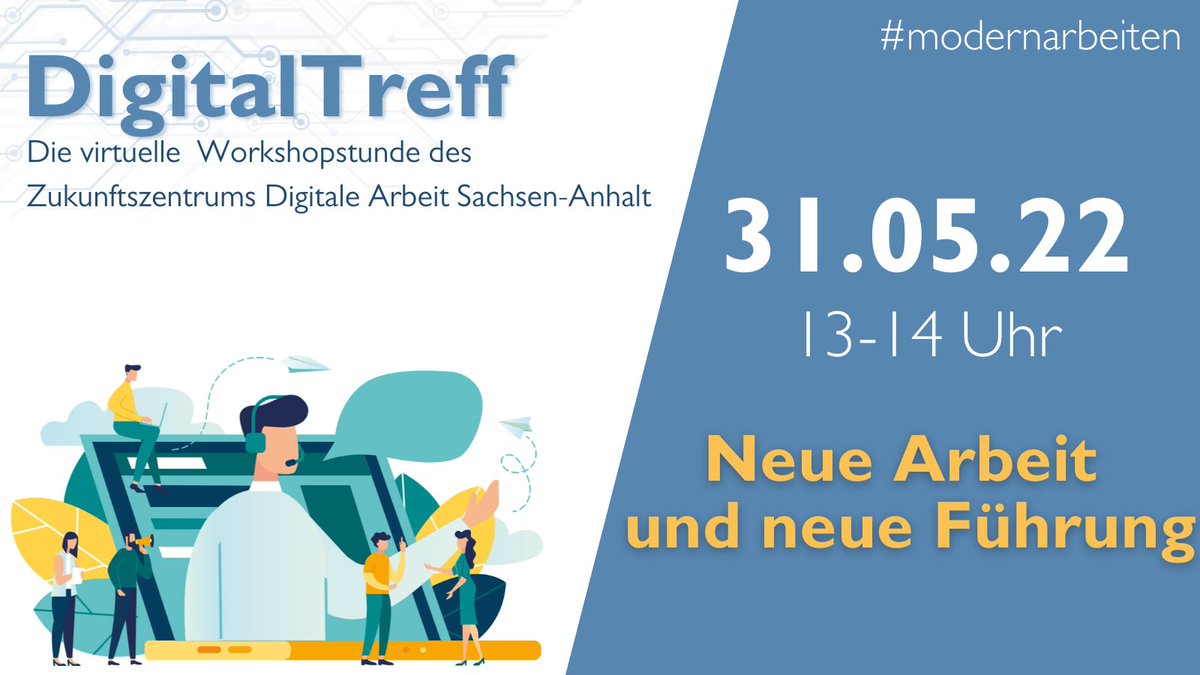 Zukunft_ST's tweet photo. #DigitalTreff 📅31.05.
Thema #neueArbeit und #neueFührung – #Digitalisierung stellt neue Anforderungen an Führungskräfte & Mitarbeitende in leitenden Positionen
Jetzt anmelden⬇️
https://t.co/XVNzEaTqpt
#modernarbeiten #zukunftszentrum #beraten #vernetzen #qualifizieren https://t.co/WIyPeRvwg1