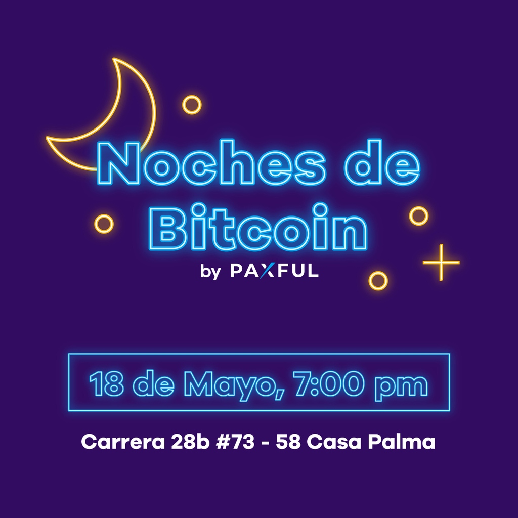 paxful_LATAM's tweet photo. Se acerca otro miércoles de #nochesdebitcoin en #Bogotá 🔥 únetenos para conversar sobre la #criptomoneda más linda de todas. Este es un espacio educativo, para networking, y disfrute con la comunidad. ¡Aparta tu cupo ahora! https://t.co/mhFHp1nq4g https://t.co/BUCcTCGc0t