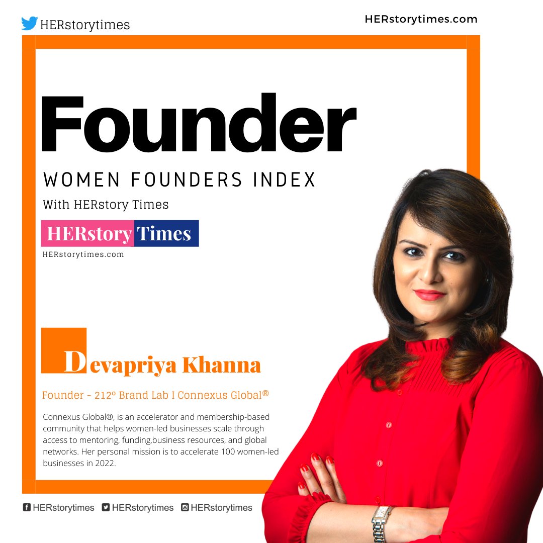 #WomenFounder  #womenFounderIndex #HerstoryTimes #Foundersindex #WomenEntrepreneur #DevapriyaKhanna
Devapriya Khanna <a href="/DevapriyaK/">Devapriya Khanna</a>
Founder, CEO - 212° Brand Lab I Connexus Global®️ 
Connexus
__________
Read her full story here bit.ly/3FTTTqr