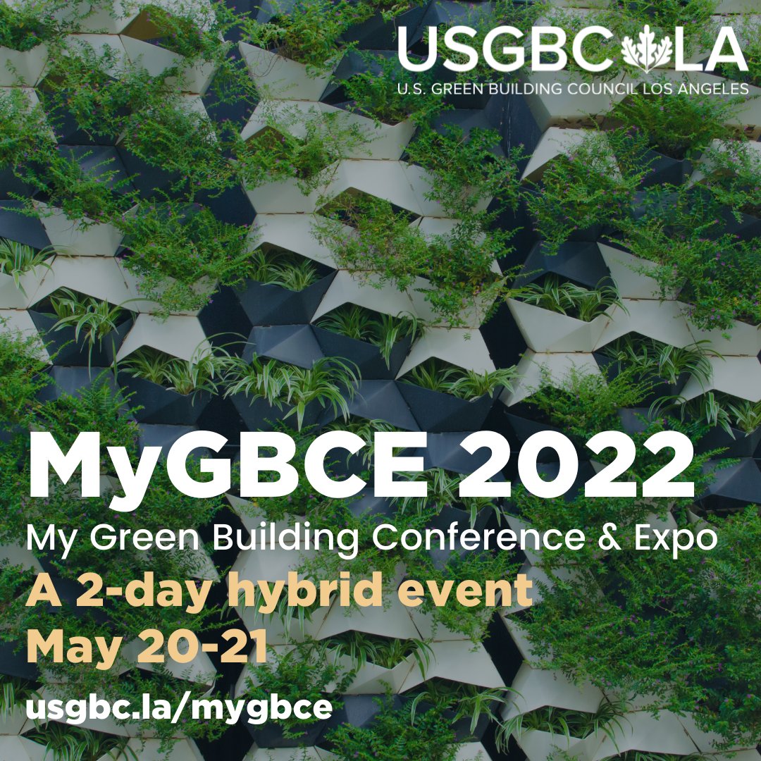 See you in- person and virtually at #mygbce221! Join us in our support of @usgbcla to work towards accelerating action for a greener future on May 20-21. Find out more info about this 2-day hybrid event at usgbc.la/mygbce @usgbcla.