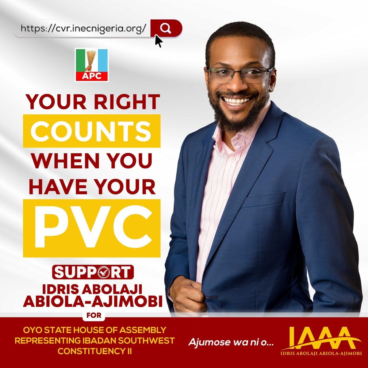 Your Right counts when you have your PVC. You have a role to play in governance.

Get your PVC and exercise your right.
Ajumose wa ni o!