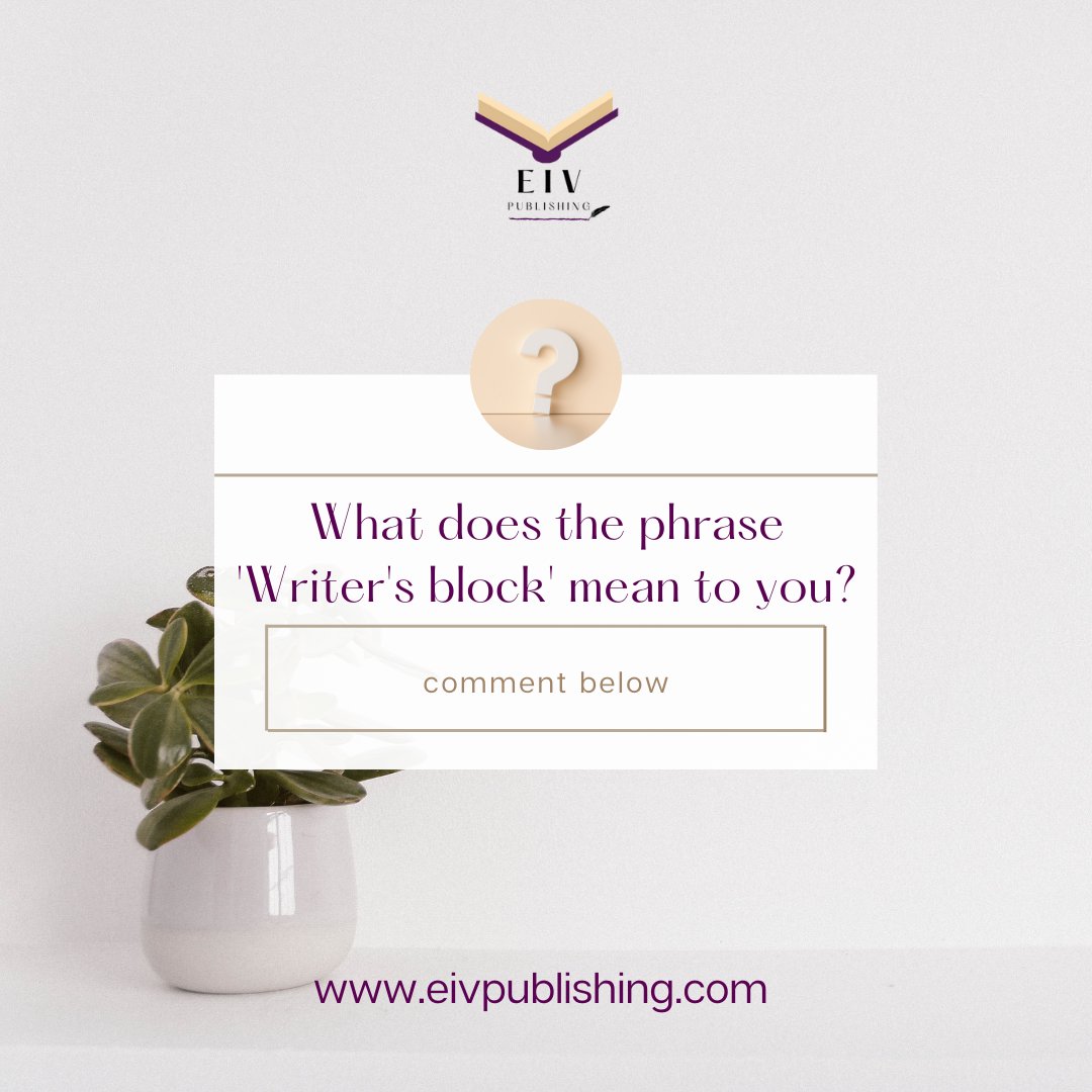 eivpublishing's tweet photo. What does the phrase
'Writer's block' mean to you?
#writingtips #readers #publishing #readingforthesoul #creativewriting #writers #inspiration #questionoftheday https://t.co/MY6VCjCMG1
