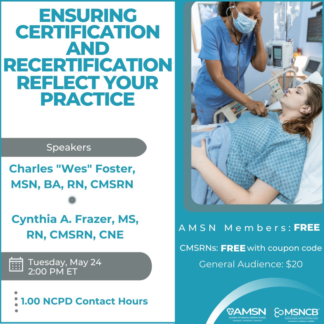 MedSurgNurses's tweet photo. AMSN’s May webinar will review the work #MSNCB is doing to address continuing competence & how CMSRNs are affected. President Wes Foster & Cynthia Frazer will be speaking.
Registration: Members/Gen. Audience - https://t.co/1f7l6e4VbI
#CMSRN certificants - https://t.co/dh2n2inCHR https://t.co/TG9HtEkPCM