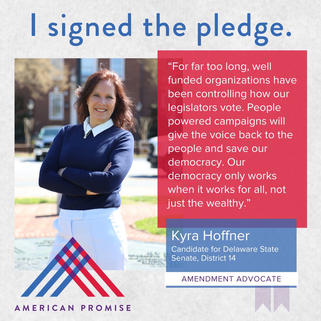 usapromise's tweet photo. Candidates from across the country and across the political spectrum have signed the American Promise Candidate Pledge. Two #ForOurFreedom advocates who have pledged to #GetBigMoneyOut while in office include @KyraHoffner for State Senate (DE) and @JohnsonUSSenate (PA). https://t.co/wQg1AASNL9