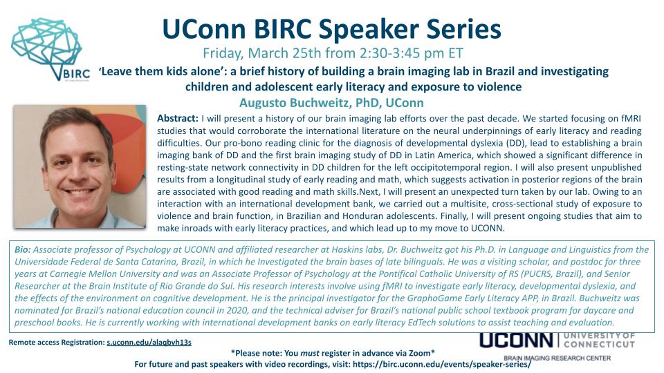 Our next <a href="/UConnBIRC/">BIRC</a> Speaker Series is....Prof Augusto Buchweitz from <a href="/UConn/">UConn</a>
"‘Leave them kids alone’: a brief history of building a brain imaging lab in Brazil..." Friday, May 20 1:30pm ET. Registration &amp; past speakers birc.uconn.edu/events/speaker…