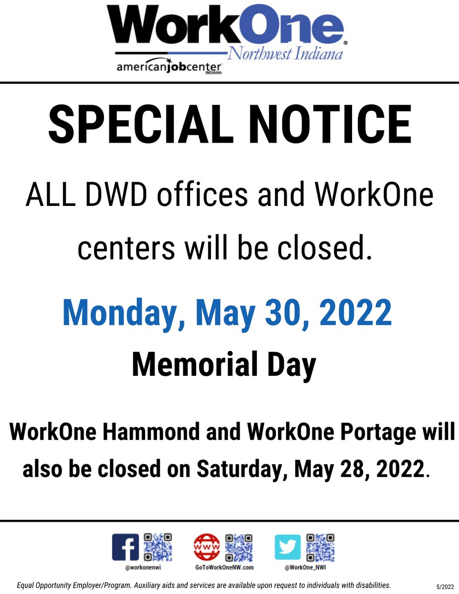 WorkOne_NWI's tweet photo. REMINDER: All WorkOne offices will be closed on Monday, May 30, 2022, in observance of Memorial Day. https://t.co/ZoyK6gR9TA