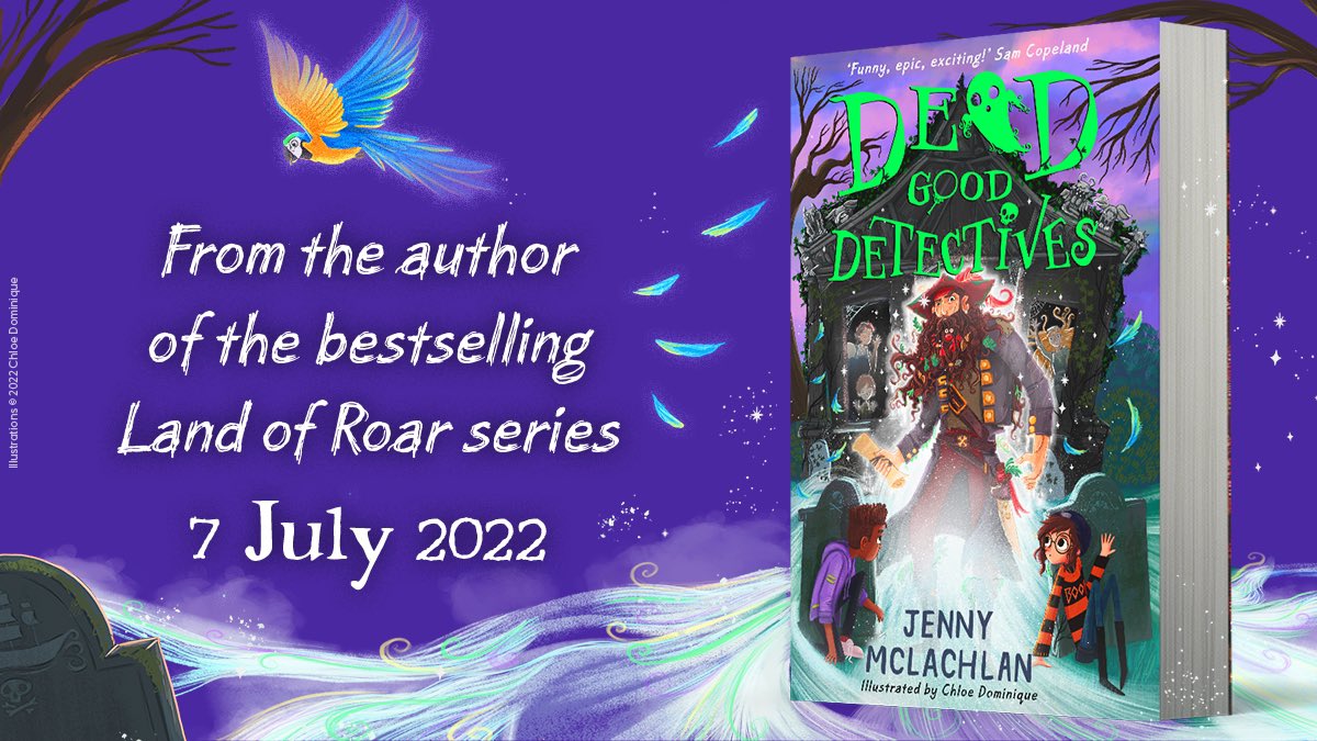 🦜COVER REVEAL 🦜
#DeadGoodDetectives by @JennyMcLachlan1, illustrated by <a href="/chloedominique_/">Chloe Dominique</a>

From the author of The Land of Roar comes a new adventure filled with magic, pirates ☠️, lots of laughs and loads of ghosts 👻. Out 7/7/22 from <a href="/FarshoreBooks/">Farshore</a>: smarturl.it/DeadGoodDetect…