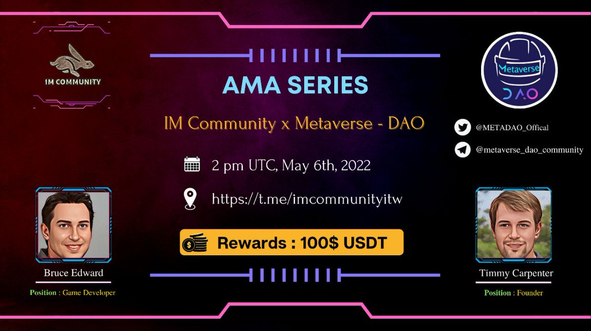 IM COMMUNITY will hold an AMA with  metaverse-dao.io  on 6 May 2022 l 02:00 PM UTC l 21:00 GMT+7 
Prize: 100 USDT
Rules:
1. Details 
2. Follow @METADAO_Offical
 &amp; <a href="/IM_Communityitw/">IM_COMMUNITY</a>
3. Like, Retweet  &amp; Your Questions (max 3 questions)