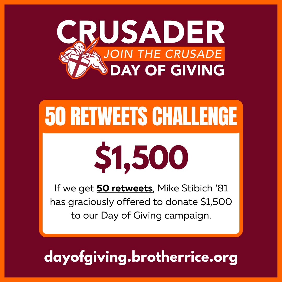 BrotherRice's tweet photo. If we get 50 retweets, Mike Stibich '81 has graciously offered to donate $1,500 to our Day of Giving campaign! Help us unlock the challenge by clicking 🔁 below!

Visit https://t.co/ahhsI0BfxK to make a donation TODAY!! ⚔️⚔️ https://t.co/HAdXPF1ku3