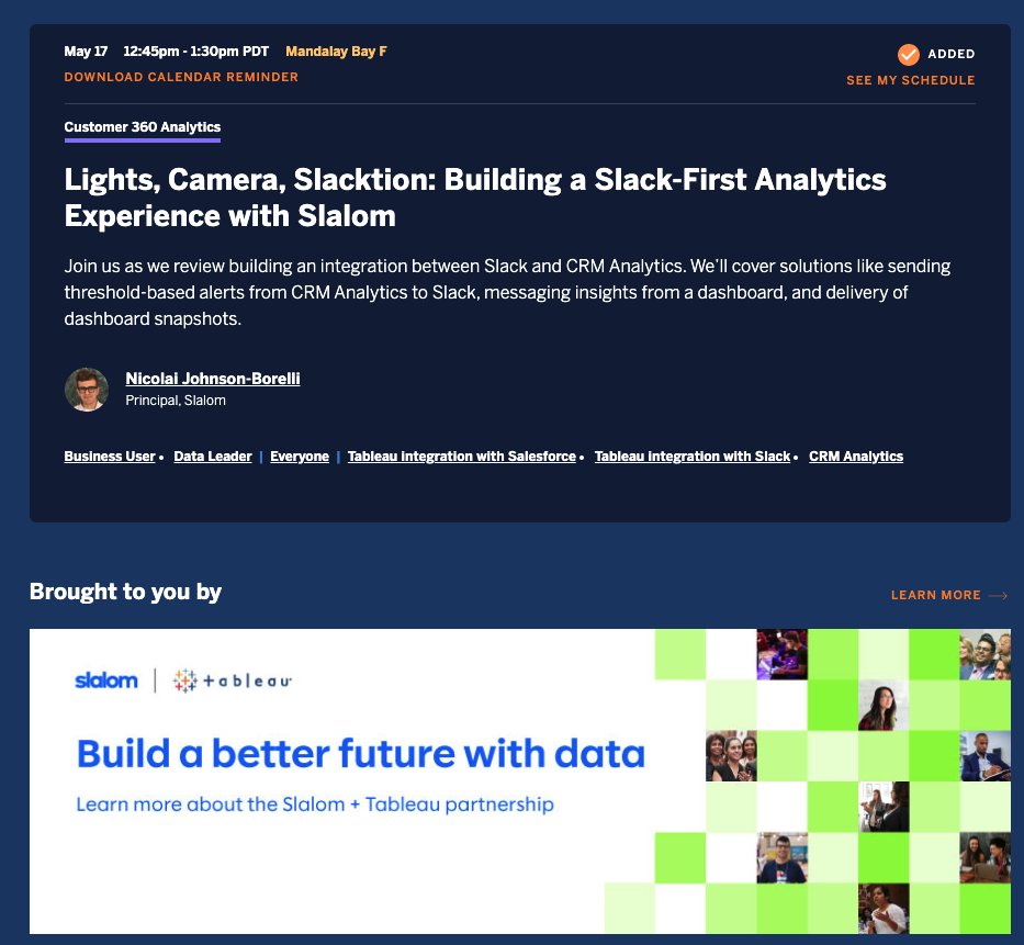Excited for the chance to speak at Tableau Conference on May 17th on building a Slack-First analytics experience. The new <a href="/CRM_Analytics/">CRM Analytics</a> for Slack app is extraordinary, and I can't wait to show you all the amazing things it can do. Make sure to bookmark the session. 
#TC22