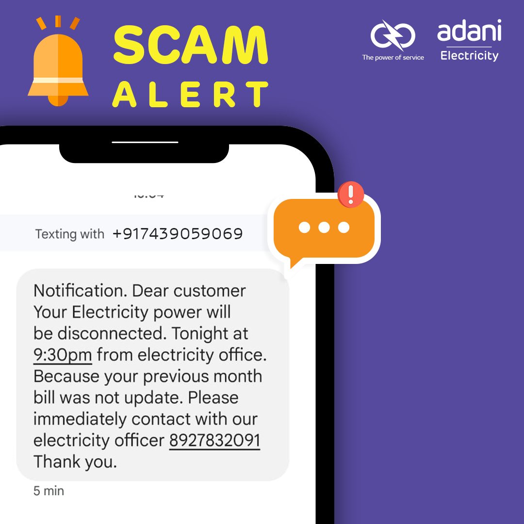 Adani_Elec_Mum's tweet image. SCAM Alert!!

If you get an SMS about disconnection of electricity, asking you to contact an electricity officer, know that it's a SCAM.

We do not send SMS from an unregistered number!

#BewareOfScammers #FakeMessageAlert #ScamAlert #Mumbaikars #AdaniElectricity #AEML