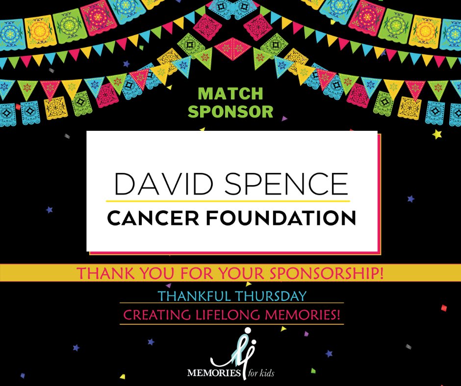 memories4kids's tweet photo. We celebrate our MATCH SPONSOR, David Spence Cancer Foundation , for their support for our Cinco de Mayo Fiesta event!
David Spence Cancer Foundation will MATCH funds raised on May 5!!!
Help us earn the match today!
https://t.co/aALJF6WT25
#ADaytoCelebrate
#ADaytoGive
#MFK https://t.co/VIlXNc334f