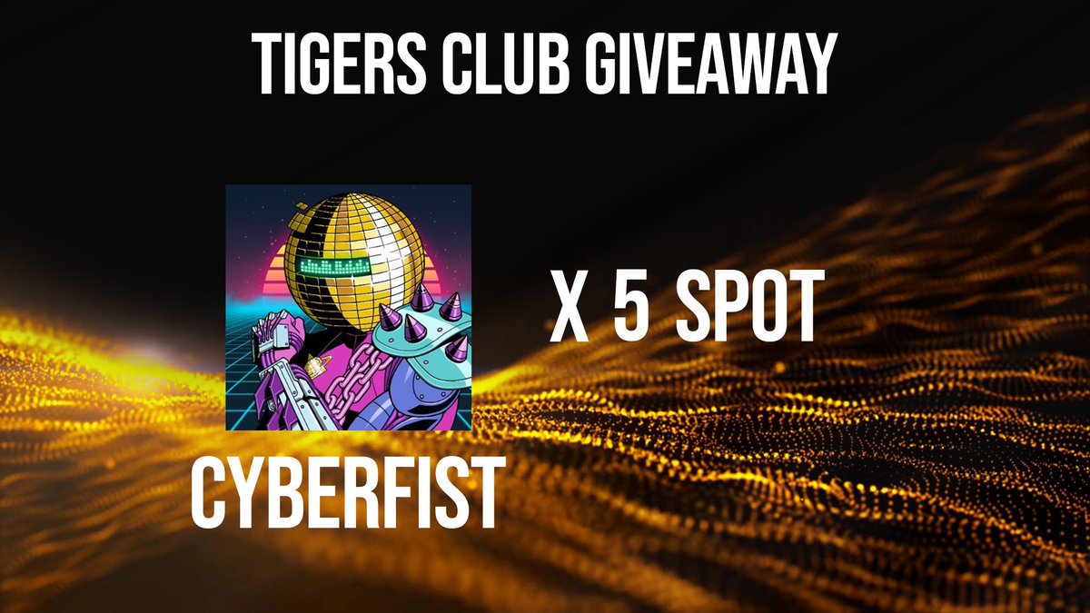 🚨TIGERS CLUB x CYBERFIST🚨

x5 WL Spot

To enter/Per partecipare:

1⃣ Follow <a href="/Cyberfist_NFT/">Cyberfist | 🦇🔊👊</a> <a href="/TigersClubAlpha/">Tigers Club</a> 
2⃣ Like, RT &amp; Tag your squad
3⃣ Join Discord: discord.gg/7QnrH5x5FE

Buona fortuna a tutti! 
Good luck to everyone!