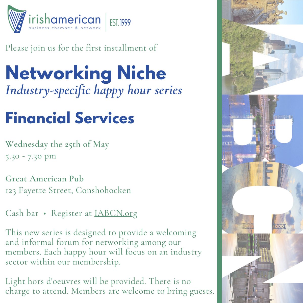 IABCNPhila's tweet photo. The first installment of our Networking Niche Happy Hour Series will be focused on Financial Services.
Register at https://t.co/XMjXe37S2O
#IABCN22 #Nasc #IABCNnetworkingniche #IrishNetworking https://t.co/0ffKnZyljP