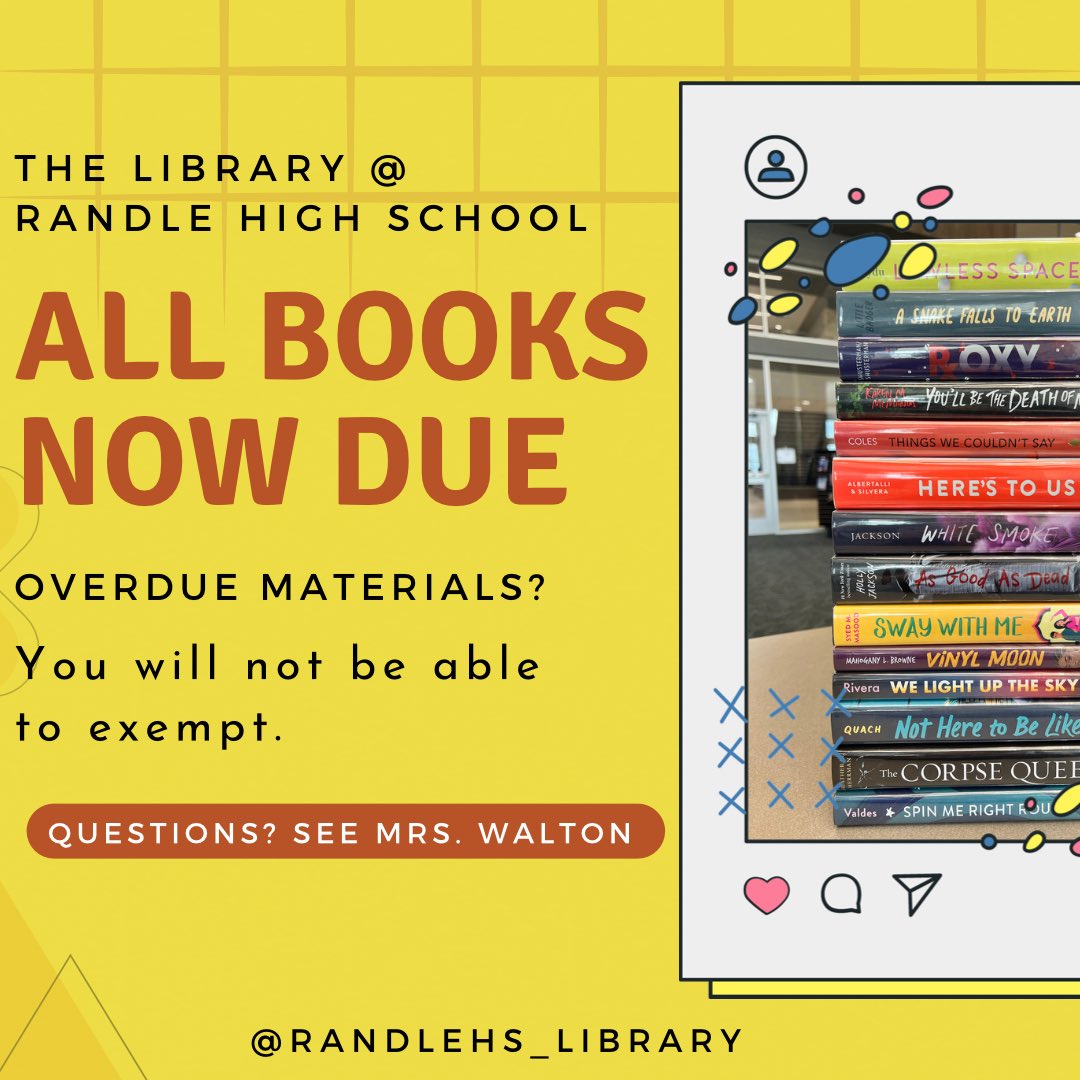 RandleHSlibrary's tweet photo. All library books are due! Return them as soon as possible so your library account is clear for exemptions. https://t.co/IMeyHRVD43