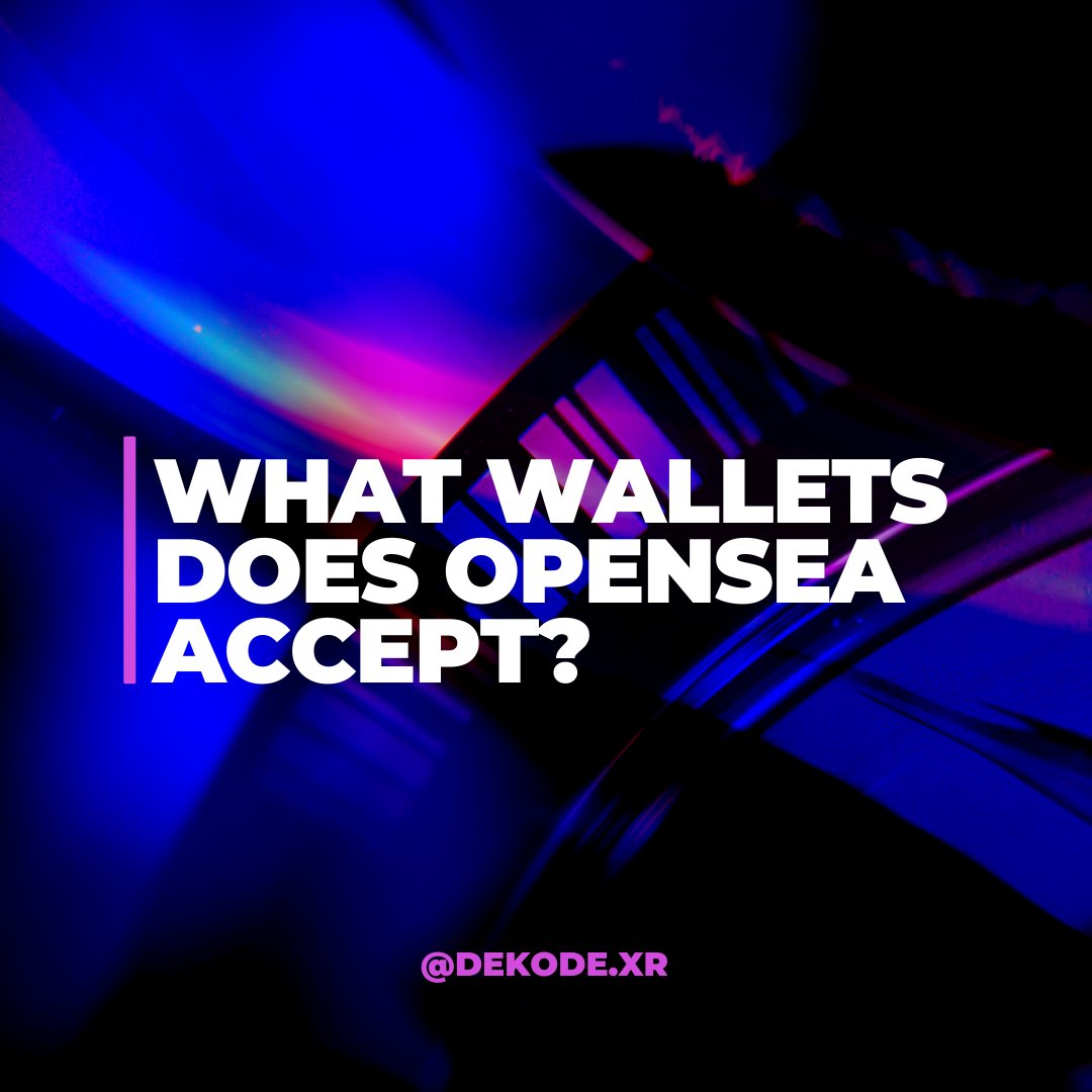 dekode_x's tweet photo. What Wallets does OpenSea accept?

#nft #web3 #metaverse #education #dekode #crypto #artists #blockchain #opensea #wallet https://t.co/vOXW6pM3lT