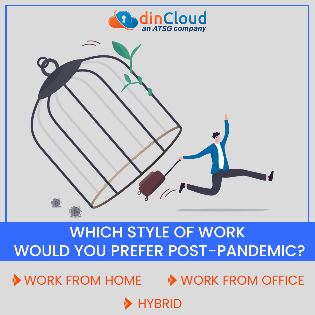 dinCloud's tweet photo. Which style of work would you prefer post-pandemic?
oWork From home
oWork from office
oHybrid
#WFH #WorkFromHome #dinCloud #postpandemic https://t.co/Ud7evLTGR5