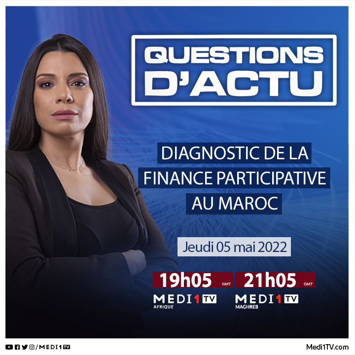Medi1TV's tweet photo. Ne ratez pas votre programme #QuestionsDActu qui aura pour thème ce soir "Diagnostic de la #FinanceParticipative au #Maroc" https://t.co/dNfonx5MNO
