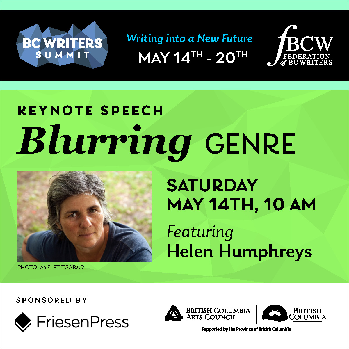 bcwriters's tweet photo. Our keynote speech is Blurring Genre with Helen Humphreys following opening remarks by our Sponsor Tammara Kennelly of FriesenPress! Register here: https://t.co/V0r8SJnbtE
#fbcw #bcsummit #writingcommunity #writersevents #eventsforwriters #write #amwriting https://t.co/dtMOL5f9OH