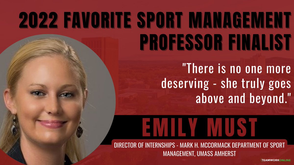 TeamWork_Jobs's tweet photo. As we continue to count up the votes for the 2022 Favorite Sport Management Professor, we wanted to showcase another one of our four finalists! Today's spotlight is on Emily Must, Director of Internships at @McCormackUMass!
#TeamWorkUEducationalPartner https://t.co/ozFaHbBMB6