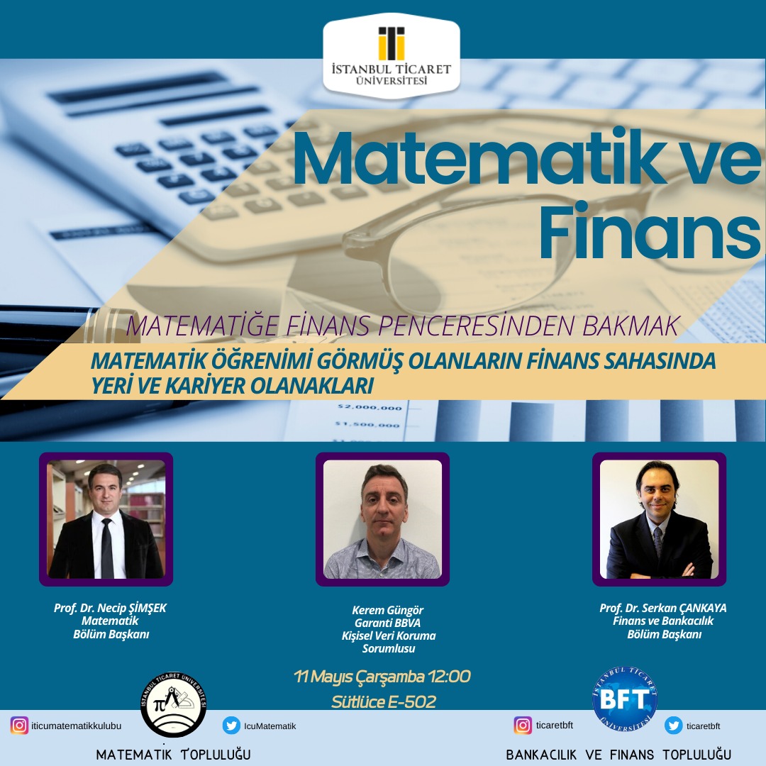 Bankacılık ve Finans Topluluğu olarak Matematik Topluluğu ile ortak etkinliğimizi gerçekleştiriyoruz✌️
Prof.Dr. Serkan Çankaya, Prof.Dr. Necip Şimşek ve Garanti BBVA Kişisel Veri Koruma Sorumlusu Kerem Güngör'ün katılımlarıyla “Matematik ve Finans” etkinliğimizde görüşmek üzere.