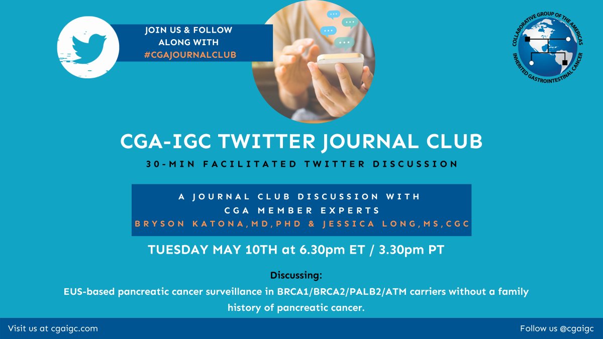 CGAIGC's tweet photo. Join us on Twitter Tuesday May 10th at 6:30 ET for a journal club discussion with CGA members Bryson Katona and Jessica Long about their study: EUS-based pancreatic cancer surveillance in BRCA1/BRCA2/PALB2/ATM carriers without a family history of pancreatic cancer. https://t.co/cyJkjhVHNU