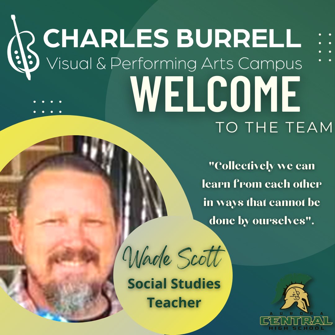 burrellartsk12's tweet photo. #Welcome Wade Scott to #Burrellartsk12 and #AuroraCentral High School team, as our #SocialStudies #Teacher.
"The blending of the #arts creates a new medium for #students to #explore and share their mastery of #learning in #creative & personal ways".
#achspride #ourwhy https://t.co/X6Nk2PzxXC