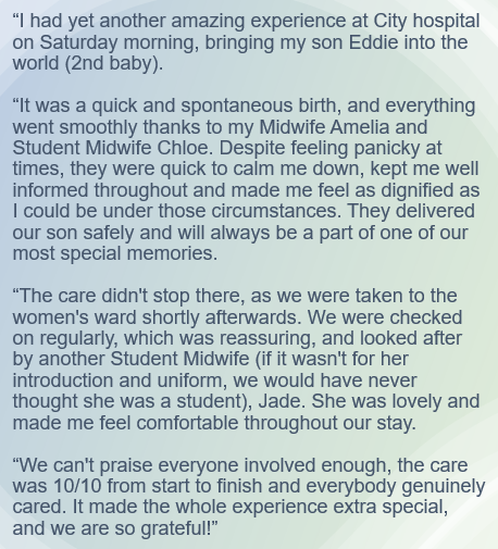 SWBHnhs's tweet photo. We're sharing yet another great birth experience on #IDM2022 - this time from Abbie who had little Eddie on Saturday at City Hospital. 

Read her feedback below.
#InternationalDayoftheMidwife #midwives 
@NHSMidlands @NHSinBCWB @local_maternity https://t.co/YHcNHCDXGE
