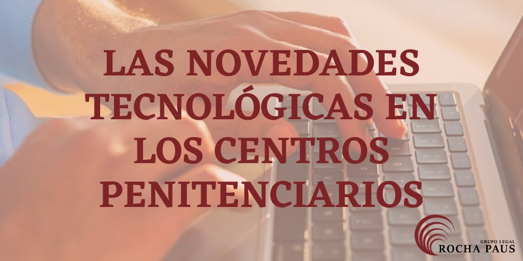 RochaPaus's tweet photo. 💻 En el post de hoy hablamos de las novedades tecnológicas de los #CentrosPenitenciarios. Nuestra compañera Raquel Nofuentes nos cuenta las principales novedades incluidas en la modificación del #ReglamentoPenitenciario. ¡Pincha aquí para leerlo!👉https://t.co/hRPT4uDxDD https://t.co/hn31pZds4y