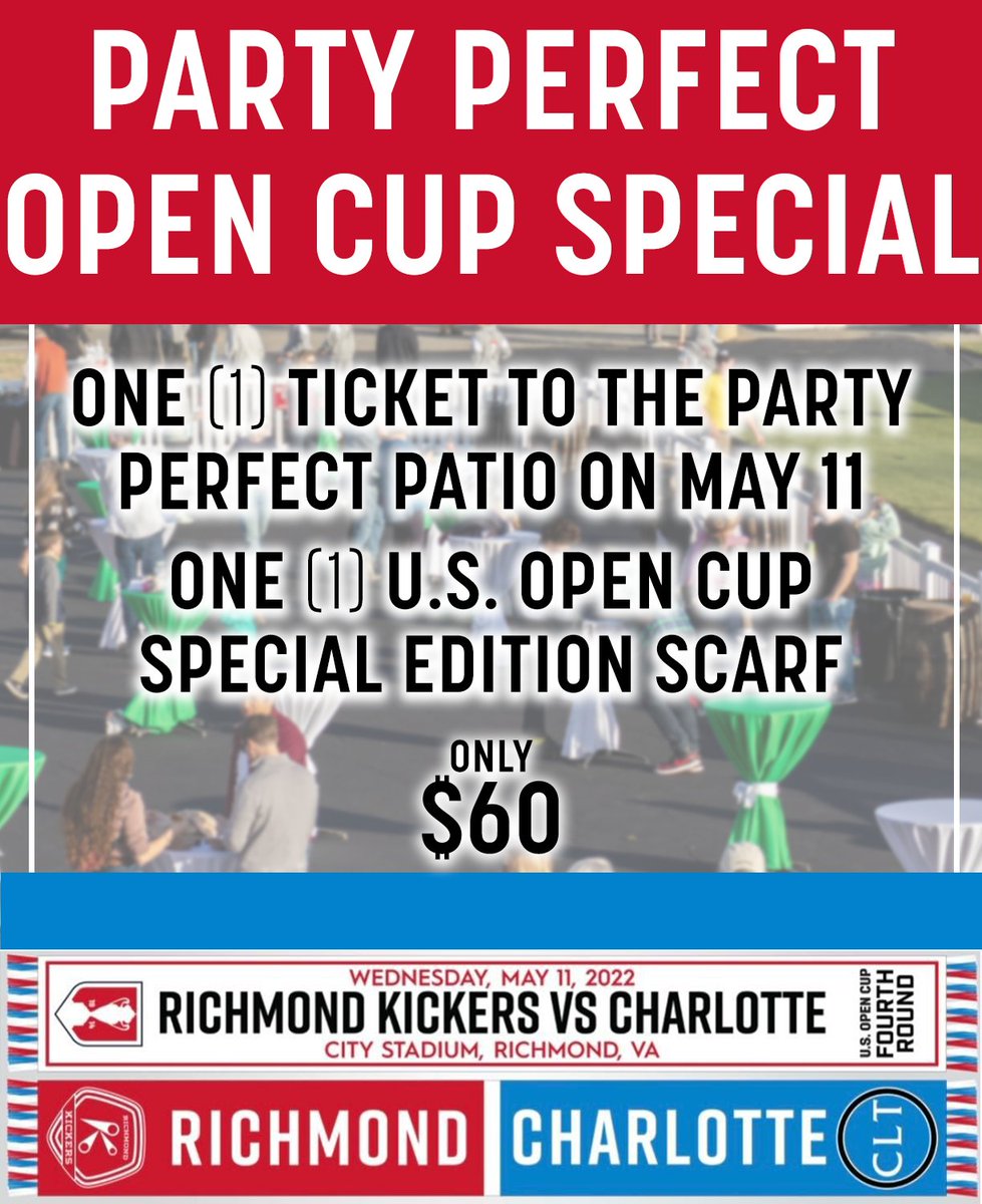 RichmondKickers's tweet photo. How about a MAJOR Deal?? 

Join us as we take on @CharlotteFC of @MLS on Wednesday, May 11th, and enjoy this @opencup  Special in our @PartyPerfect Patio!

Get an individual ticket to the Patio and a limited-edition Open Cup scarf all for just $60!

🎟: https://t.co/0RUZHRCbux https://t.co/4qzbyrhLby