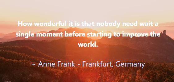 crawfordlake's tweet photo. How wonderful it is that nobody need wait a single moment before starting to improve the world. #AnneFrank  #crawfordlakecapitalhedgefund https://t.co/uPwzlYKXFY