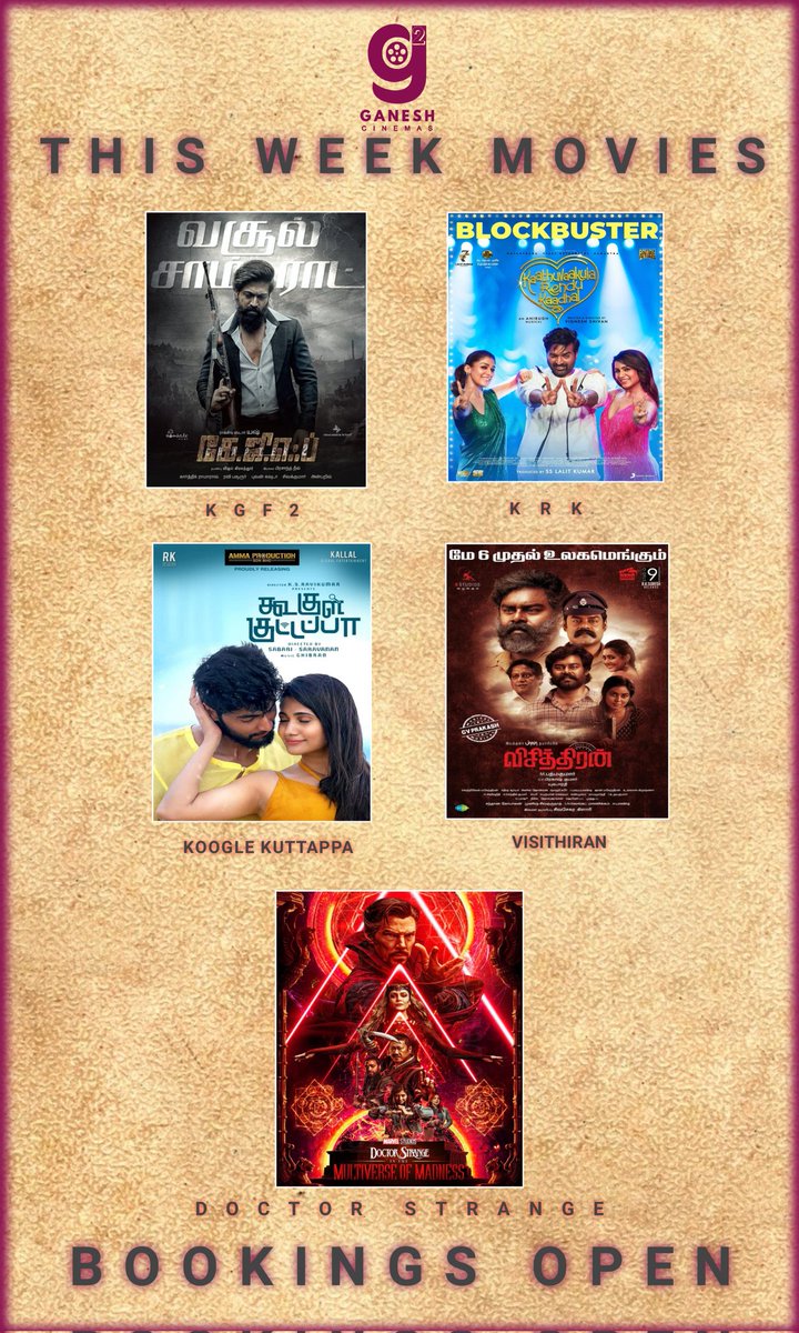 This week movie list in #GaneshCinemas 
#MultiverseOfMadness 
#KGFChapter2
#KaathuVaakulaRenduKaadhal 
#Visithiran 
#KoogleKuttappa 

Book your seats now..