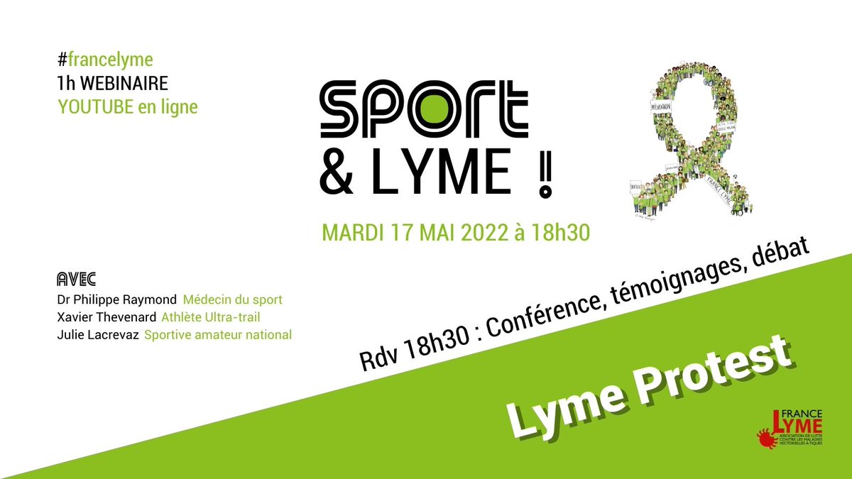 francelyme's tweet photo. Webinaire Sport et Lyme pour le #LymeProtest 2022.
Rdv sur notre chaine Youtube le mardi 17 mai à 18h20 : https://t.co/nDzjqoOYIv
Avec le Dr Philippe Raymond et les sportifs, Xavier Thevenard et Julie Lacrevaz
#worldwidelymeprotest #WWLP
#greenmay #maienvert https://t.co/WtIOdrb15l