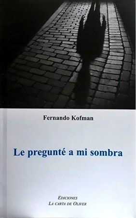 echinope's tweet photo. Le pregunté a mi sombra, libro de Fernando Kofman (Edic La carta de Oliver, 44 págs)  reseña de Germán Cáceres (#Argentina)
https://t.co/xelBBqYRm6
#FernandoKofman #Fernando #Kofman #libro #poesia #poeta #Uruguay 
Altas #LetrasUruguay mar2022
https://t.co/w7As852rme https://t.co/MIue1lkjor