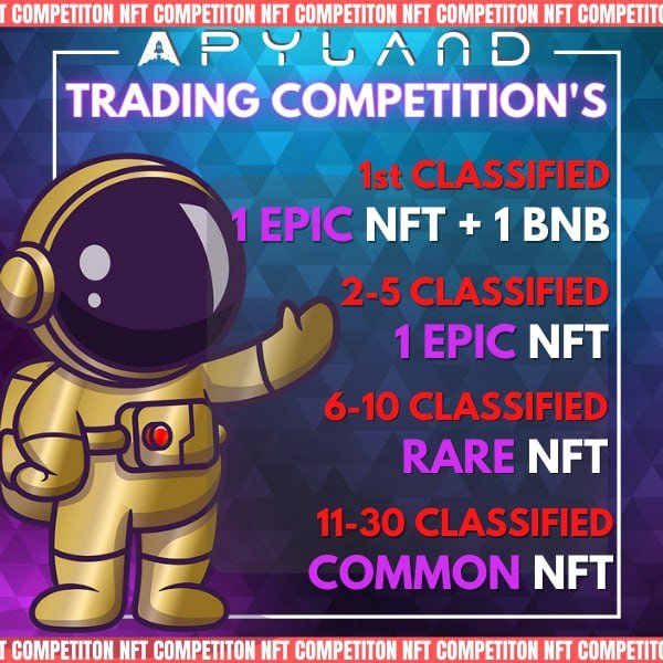 ApylandOfficial's tweet photo. 🔥TRADING COMPETITION'S NFT MARKET LAUNCH 🔥

TO PARTECIPATE YOU HAVE ONLY 72 HOURS 

🥇1ST CLASSIFIED🥇
1 EPIC NFTs AND 1 BNB 

🥈2-5 CLASSIFIED🥈
1 EPIC NFTs 

🥉6-10 CLASSIFIED🥉
1 RARE NFTs

🏅11- 30 CLASSIFIED🏅
COMMON NFTs https://t.co/u1cDV7IqOS