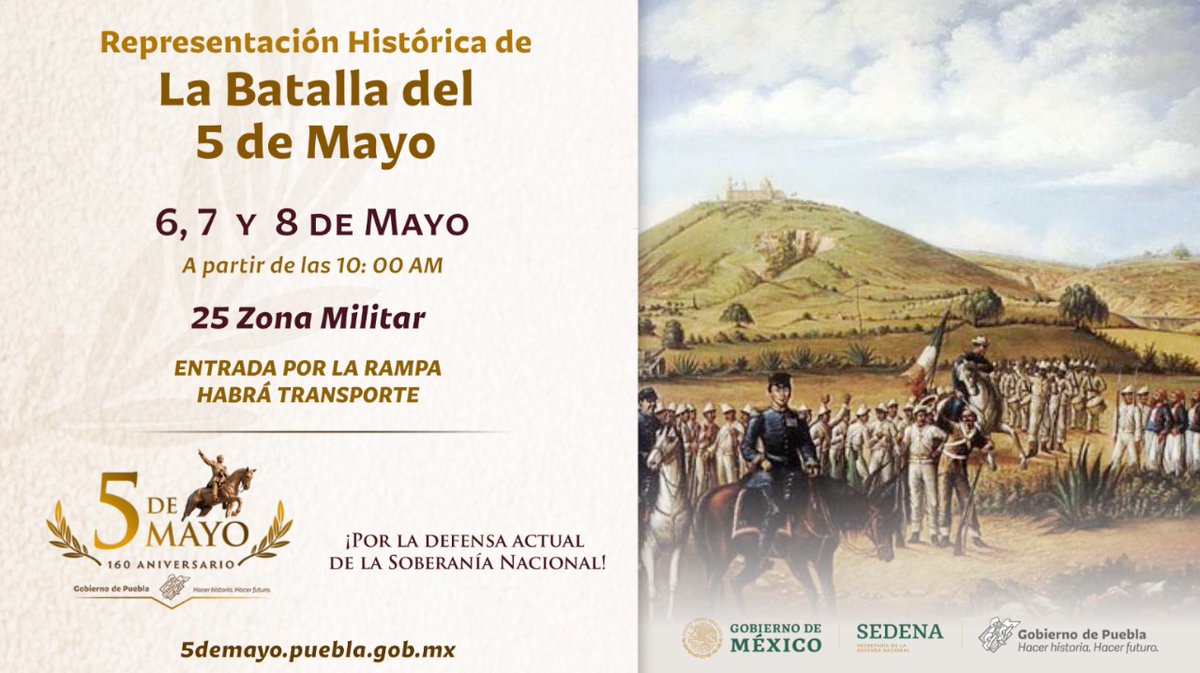 Gob_Puebla's tweet photo. Recordemos juntas y juntos la gran hazaña del Ejército de Oriente comandado por el General Ignacio Zaragoza.
Te esperamos este 6, 7 y 8 de mayo en la XXV Zona Militar.
#5DeMayoEsPuebla
#QueRevivaPuebla https://t.co/O3mATrXlNn
