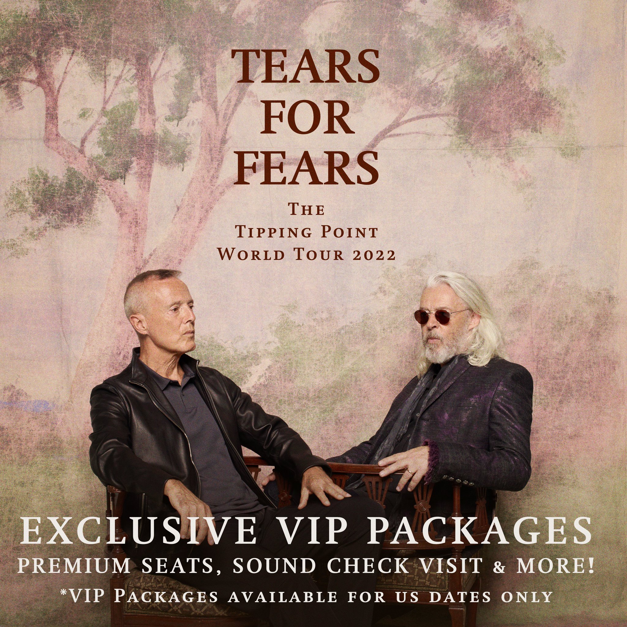Tears for Fears on Twitter "VIP packages for US cities are almost sold