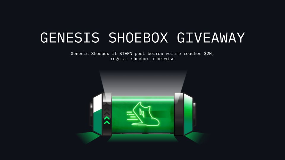 save_finance's tweet image. To highlight today’s launch of the STEPN pool, we're giving away a Genesis Shoebox if borrow volume reaches $2M in the next week! If not, we'll give away a regular shoebox.

To enter:
1. Follow @solendprotocol and @stepnofficial
2. Like and retweet this tweet. 
3. Tag 3 friends