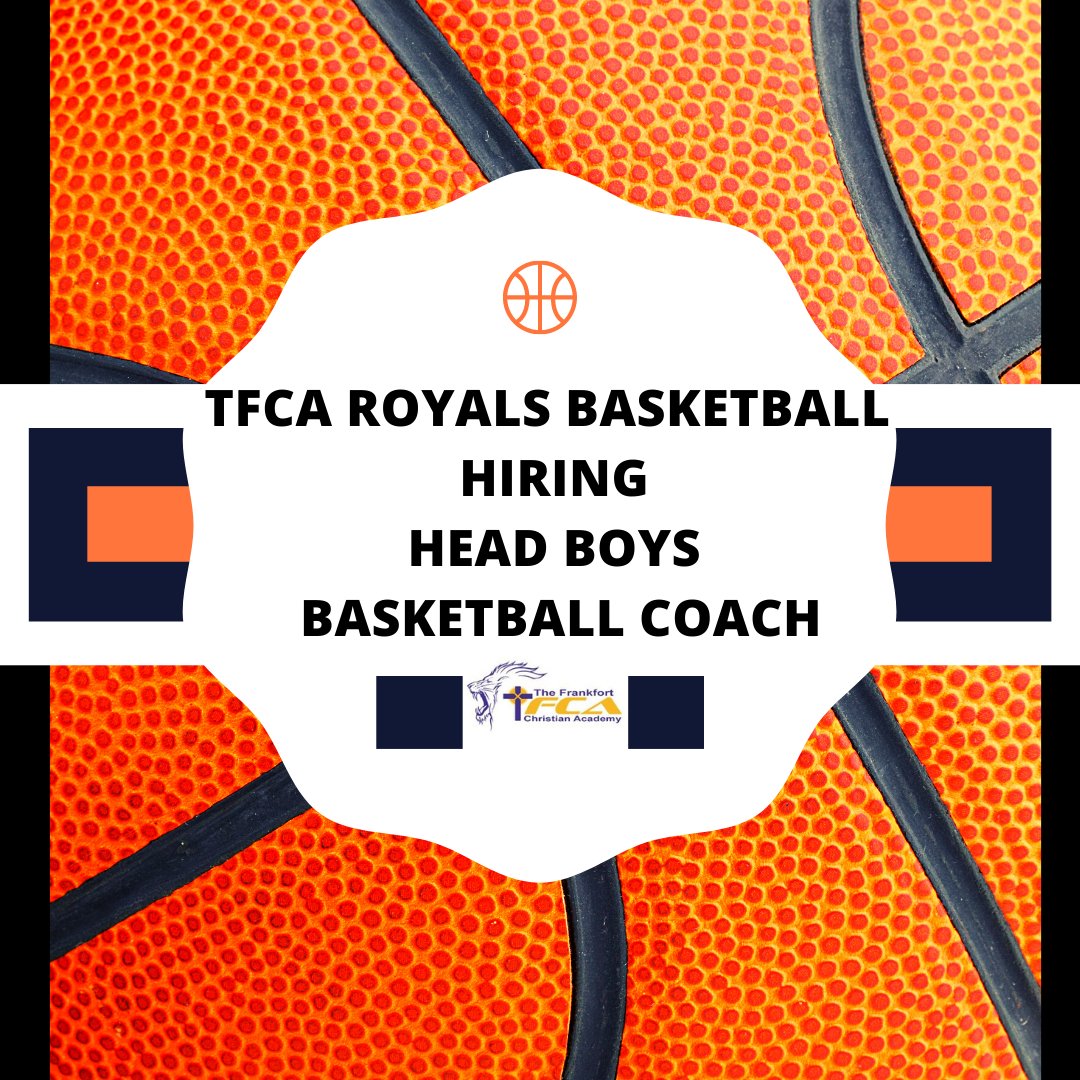 TFCARoyals's tweet photo. Come join our team! We are looking for a HEAD BOYS BASKETBALL COACH. Interested? Email HR@mytfca.org for more information. https://t.co/CidtkTqL2H