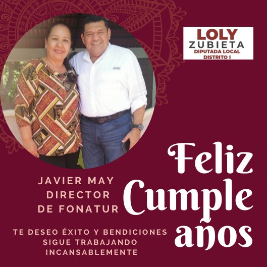Le deseo feliz cumpleaños a <a href="/TabascoJavier/">JAVIER MAY</a> director de FONATUR le deseo éxito en su encomienda y le mando muchas bendiciones. 

#LolyZubieta