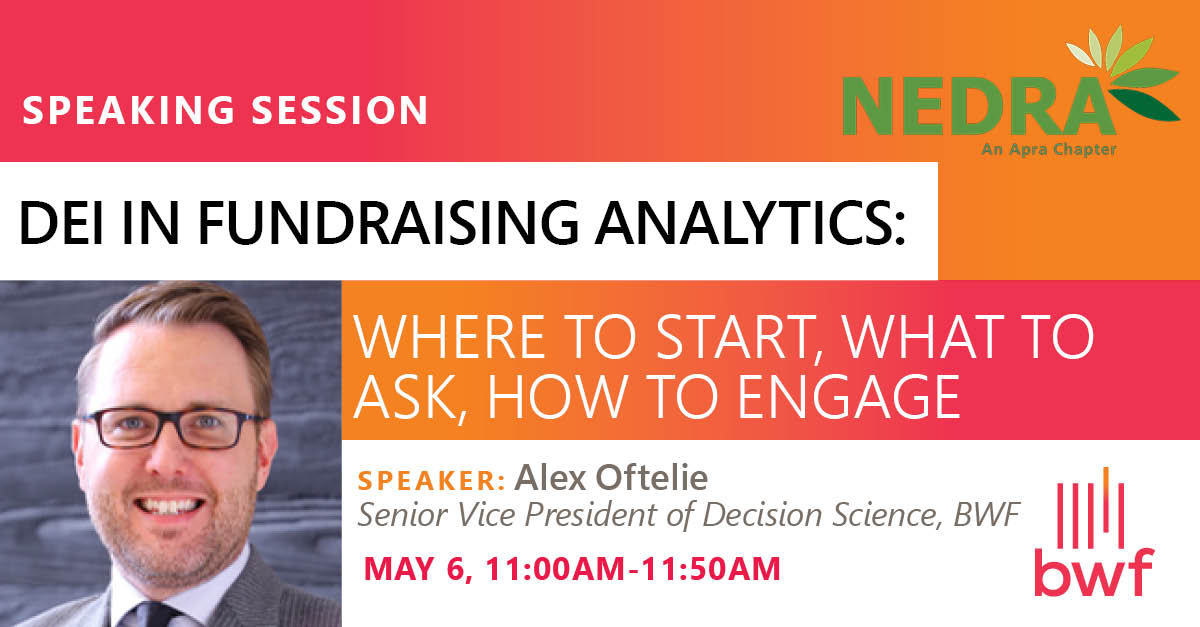 BWF_Social's tweet image. #NEDRAcon2022 is underway! If you&apos;re looking for a great session, join BWF’s Alex Oftelie’s session on DEI in Fundraising Analytics: Where to start, what to ask, how to engage on Friday, May 6th at 11am ET! #prospectresearch #prospectdevelopment
