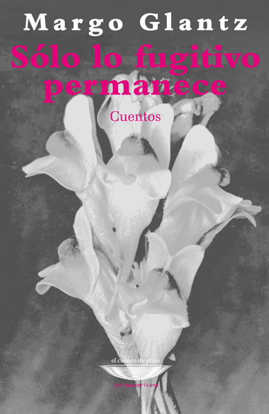 GustavoDorazio's tweet photo. En mayo, #MargoGlantz. Cuentos. Edita: #ElCuencoDePlata. https://t.co/IZVqSOqdOg