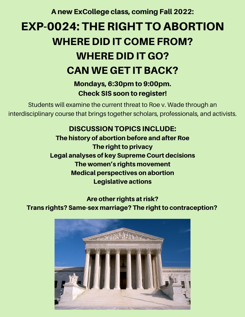 ExCollege's tweet image. In response to recent news, the ExCollege is announcing a new course on abortion and related issues, coming Fall 2022. Details below!