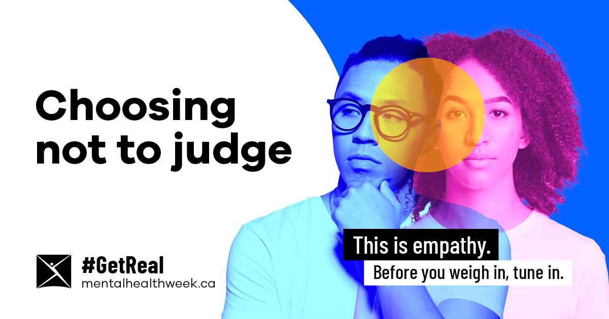 It's time to #GetReal about how we support each other. One in three Canadians will experience mental illness, and even if we don't, we all have days when we're struggling with our mental health. 

Today and every day, let's choose empathy. 

mentalhealthweek.ca