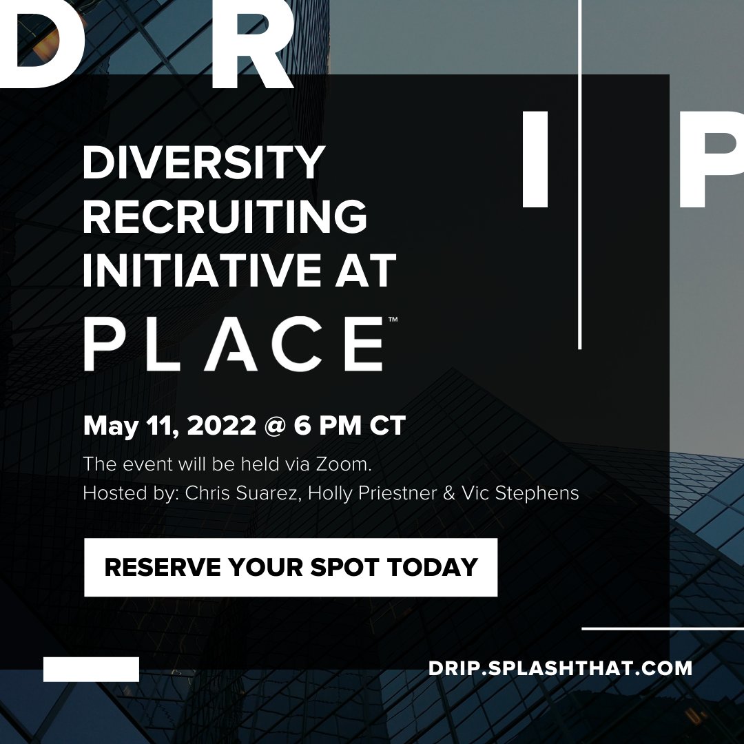 Looking for a career change? This is the PLACE for you! Join us on May 11th at 6 PM CT for our diverse recruiting initiative at PLACE. Reserve your spot today at drip.splashthat.com. #IFoundMyPLACE #PoweredByPLACE