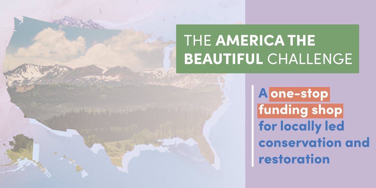cptibbs's tweet photo. Just in! @NFWFnews is requesting proposals for the administration’s #AmericatheBeautifulChallenge—a one-stop funding source for states, Tribes, nonprofits, & local governments working to conserve & restore nature across America. https://t.co/uZxFlJMl3Q https://t.co/OOmZ0S3NiB