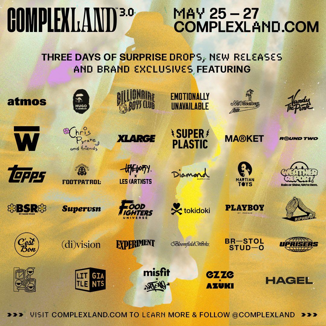 Complex's tweet photo. Check out all the brands that will be at #ComplexLand this year  ⬇️

Sign up now! https://t.co/jGg2rn4T1G

See you May 25th - 27th 👋 https://t.co/VJkl2yIyWi