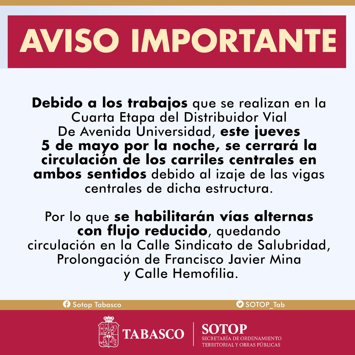 Gobdetabasco's tweet photo. 🚧¡ATENCIÓN!

Debido a los trabajos que se realizan en la Cuarta Etapa del Distribuidor Vial de Avenida Universidad, este jueves 5 de mayo por la noche, se cerrará la circulación de los carriles centrales en ambos sentidos.

¡TOMA PREVISIONES Y EVITA DEMORAS! https://t.co/bIugi3pPpW