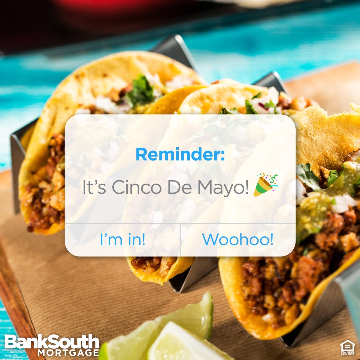 BankSouth_Mtg's tweet photo. Cinco de Mayo: As if we needed an excuse to eat tacos! 🌮🥑

#BSM #BankSouthMortgage #YourLocalLender #CincoDeMayo https://t.co/8mJ4oqy0LL