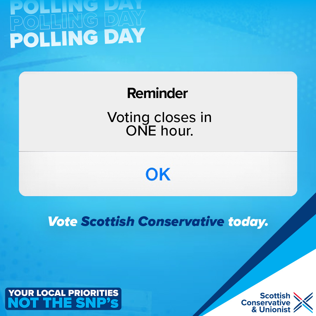 ScotTories's tweet photo. LAST CHANCE TO LOCK THE SNP OUT OF POWER.
Just one hour to go until polls close - make sure all your friends and family have used their vote for the Scottish Conservatives 🗳️
#LocalVoteTory https://t.co/2fzVR7bXMx
